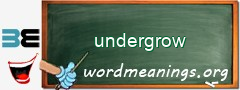 WordMeaning blackboard for undergrow